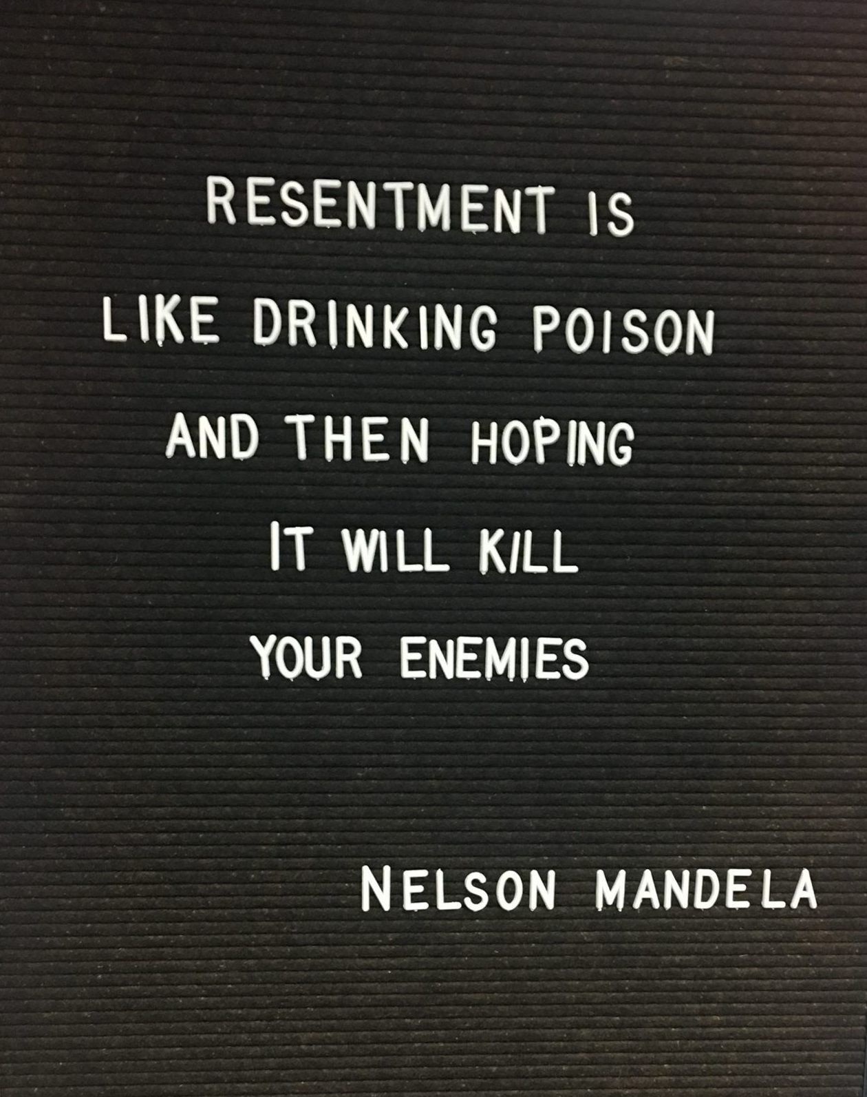 Nelson Mandela Quote about Resentment