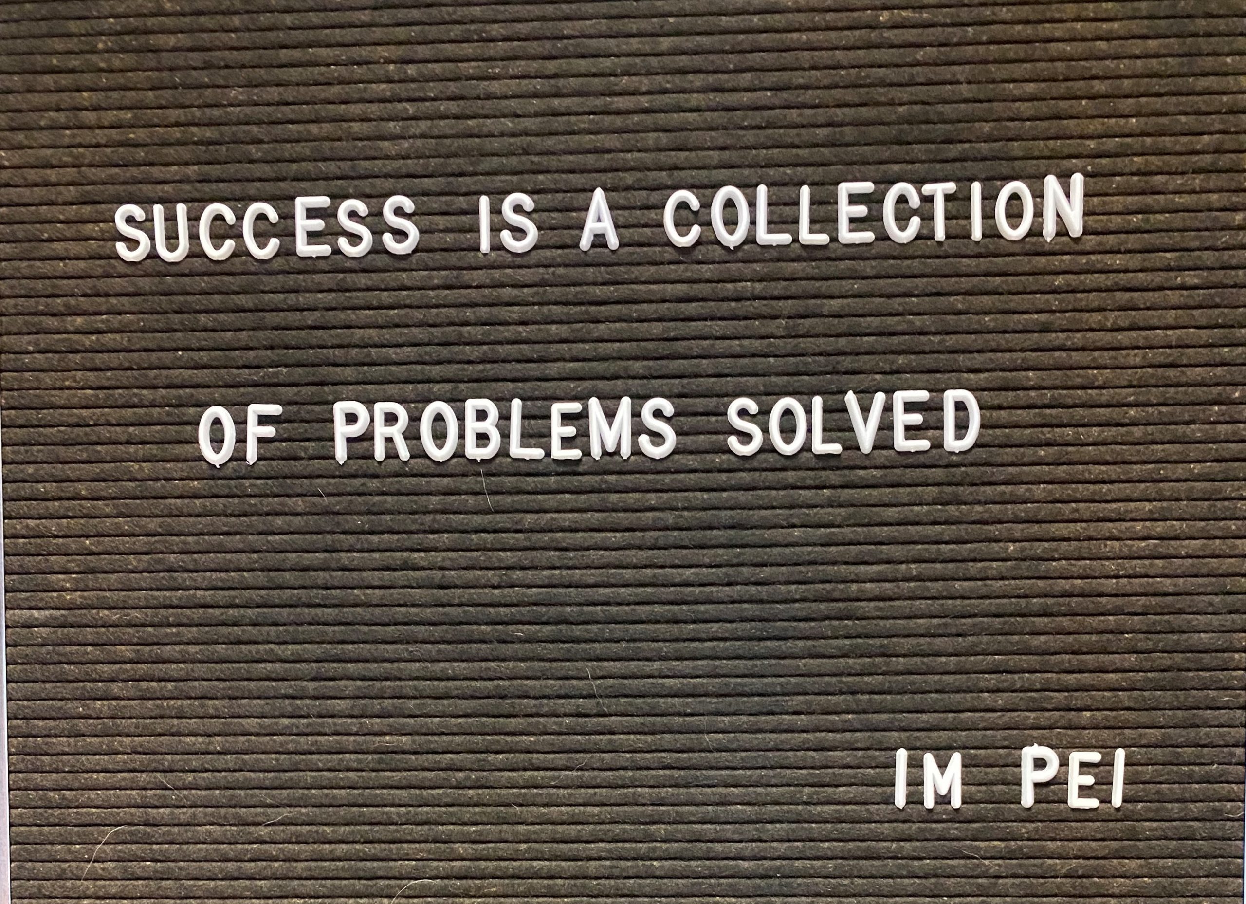 Motivational Quote by I M Pei