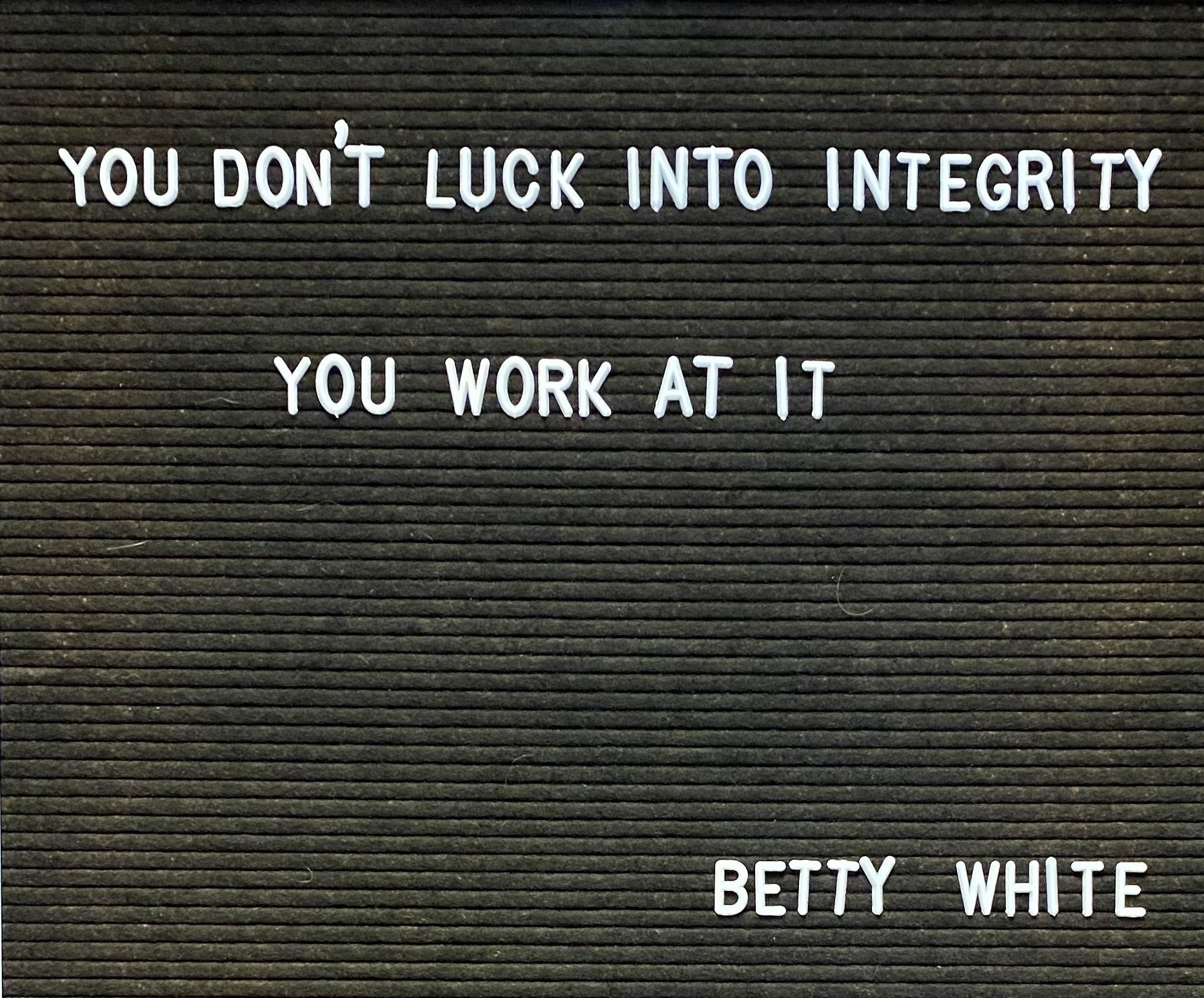 Motivational Quote by Betty White